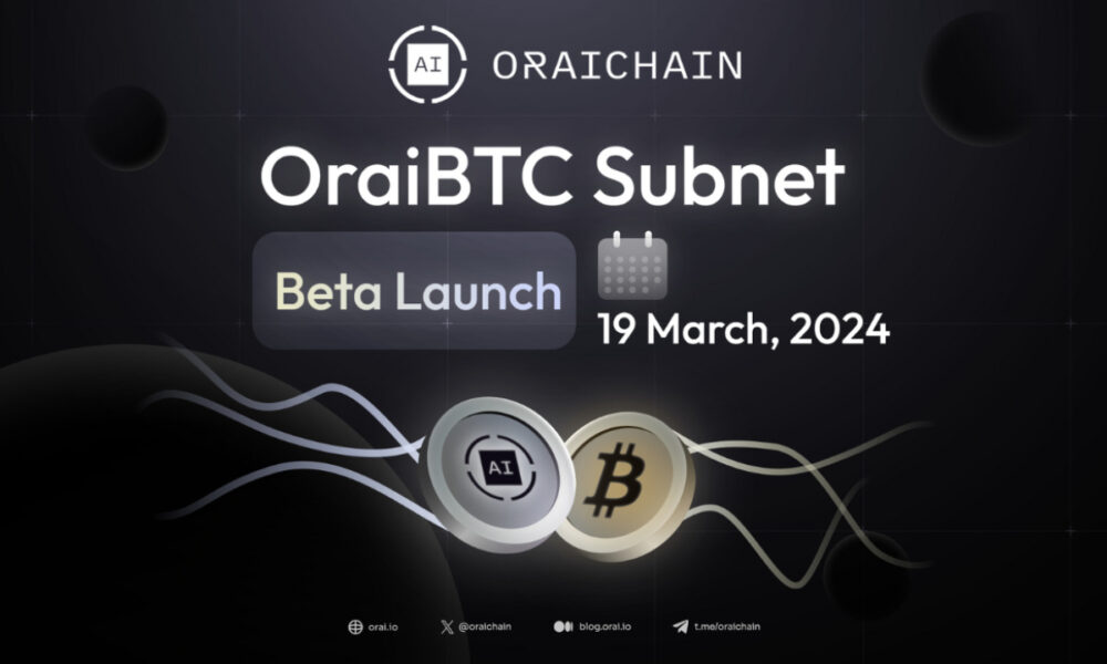 Oraichain 宣布推出 OraiBTC 子网测试版，实现比特币无缝融入生态系统