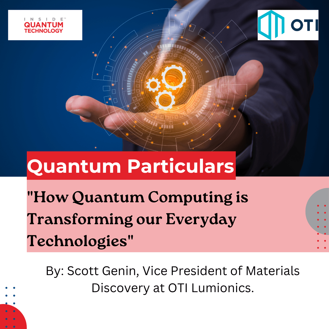 OTI Lumionics Malzeme Keşfi Başkan Yardımcısı Scott Genin, kuantum hesaplamanın LED ekranlar da dahil olmak üzere günlük teknolojileri nasıl etkileyebileceğini tartışıyor.