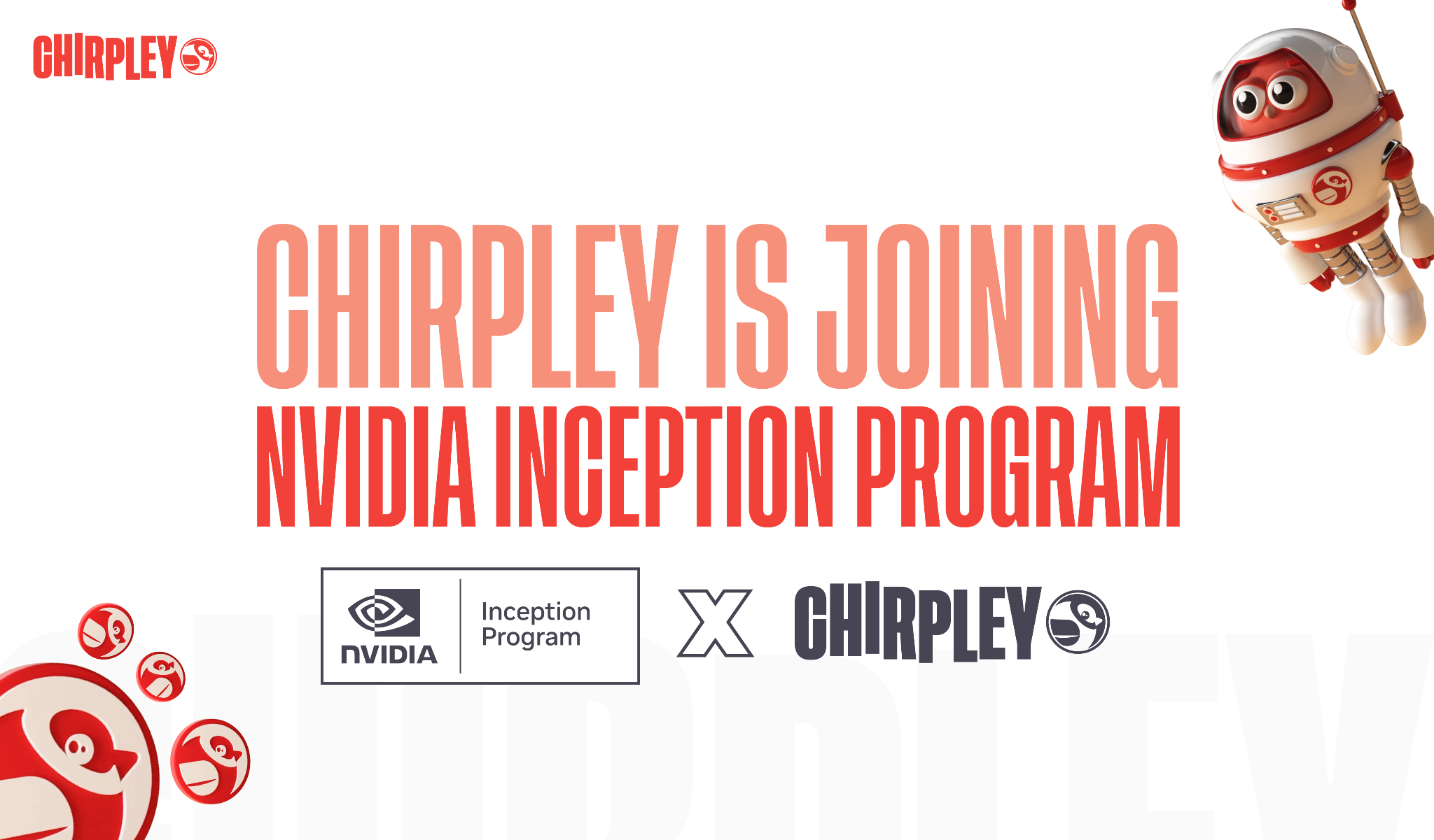 Chirpley ينضم إلى NVIDIA Inception Blockchain PlatoBlockchain Data Intelligence. البحث العمودي. منظمة العفو الدولية.