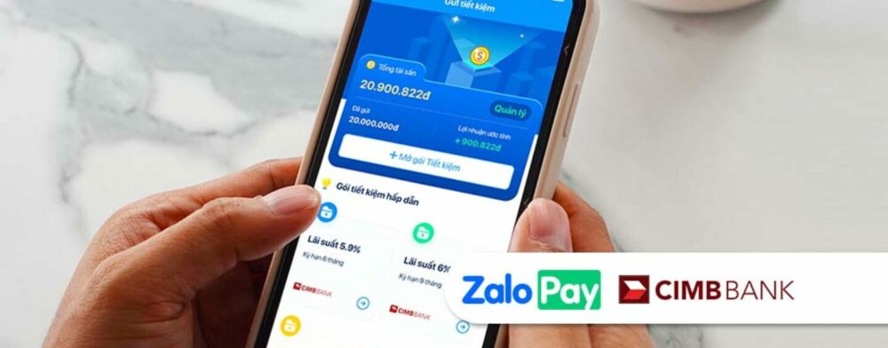 ZaloPay 和 CIMB 银行推出定期存款服务以简化储蓄 - Fintech Singapore