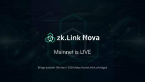 Агрегированный накопительный пакет уровня 3 zkLink Nova на основе zkSync запущен в основной сети Ethereum