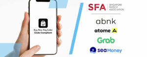 Abnk، Atome، Grab، و SeaMoney Earn Singapore BNPL Compliance Trustmark - Fintech Singapore