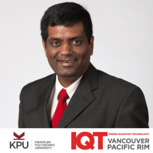 Deepak Gupta, wiceprezes ds. badań i innowacji na Politechnice Kwantlen, jest mówcą IQT Vancouver/Pacific Rim 2024 – Inside Quantum Technology