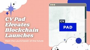 CV Pad vapauttaa Blockchain-innovoinnin uuden aikakauden tärkeimpien kumppanuuksien kanssa