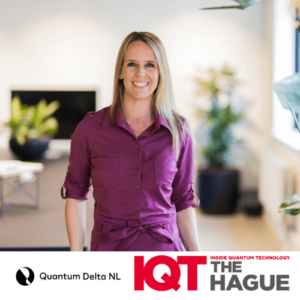 IQT the Hague Update: Josepha van Kollenburg, Program Manager for AL 2 og Quantum 4 Business hos Quantum Delta NL er en 2024-moderator - Inside Quantum Technology