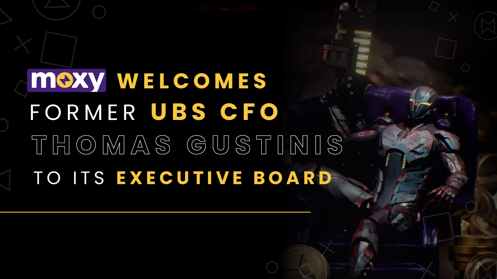 Moxy.io Welcomes Former UBS CFO Thomas Gustinis to Its Executive Team and to the board of the Moxy Foundation Blockchain PlatoBlockchain Data Intelligence. Vertical Search. Ai.