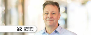 Nick Wilde astub Thought Machine'i APACi tegevdirektorina tagasi – Fintech Singapore