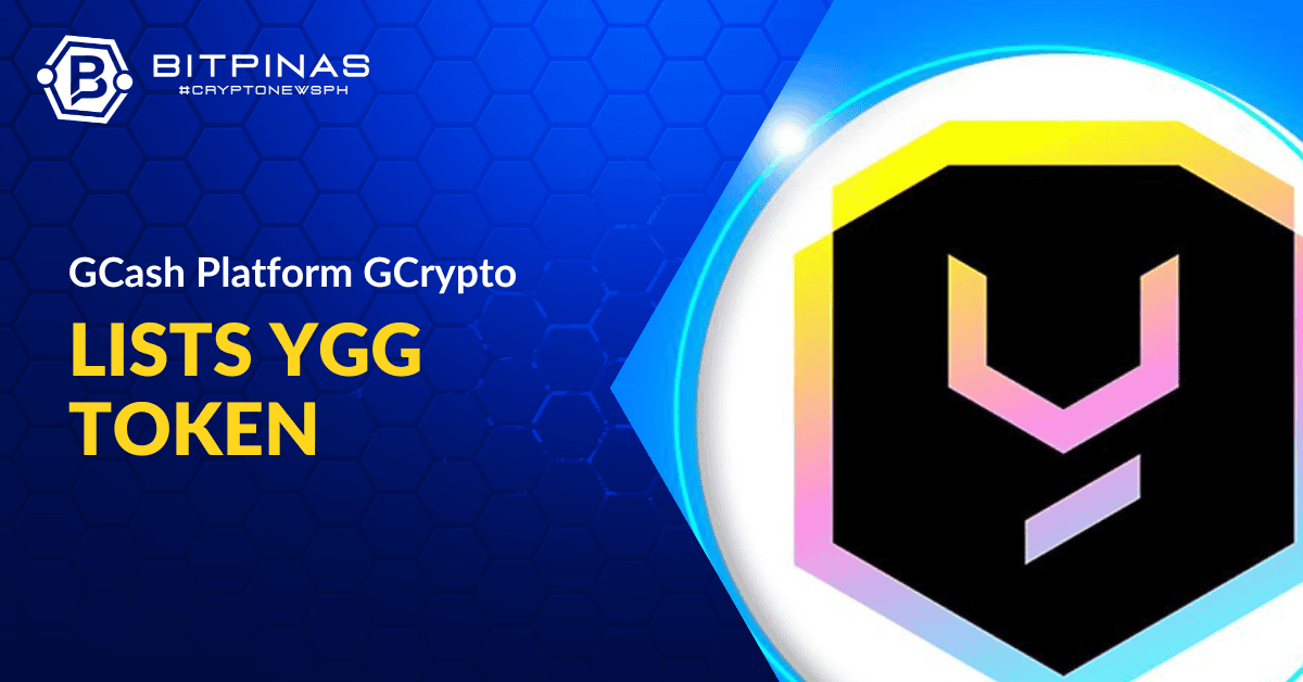 Собственный токен YGG теперь доступен на локальной платформе GCrypto | БитПинас