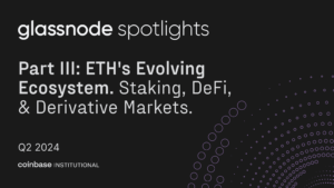 Destaques da Glassnode: Ecossistema em Evolução da Ethereum - Stake, DeFi e Mercados Derivativos