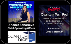 Quantum Tech Pod Episode 73: Zhanet Zaharieva, Chief Operating Officer of Quantum Dice - Inside Quantum Technology