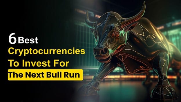 6 Best Cryptocurrencies To Invest For The Next Bull Run depend PlatoBlockchain Data Intelligence. Vertical Search. Ai.